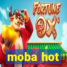 moba hot